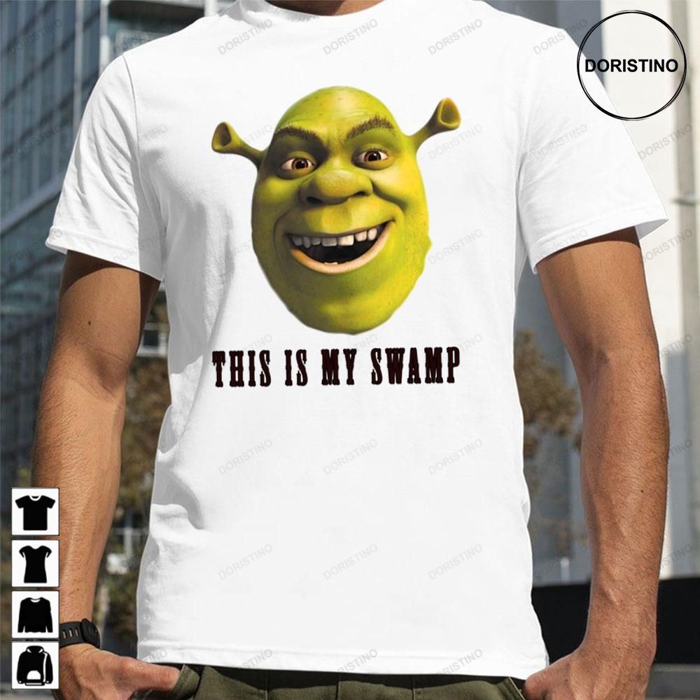 This Is My Swamp Shrek Trending Style